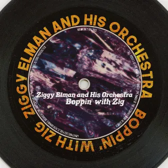 Boppin' with Zig by Ziggy Elman and His Orchestra