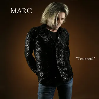 Tout seul by Marc