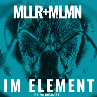 Im Element (Re-Re-Release) by Meelman