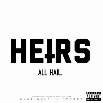 HEIRS: ALL HAIL. by Mariyo Deon