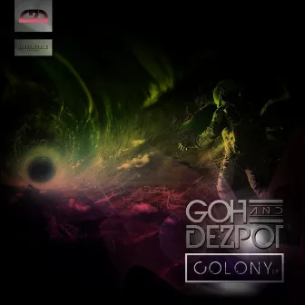 COLONY EP by Dezpot