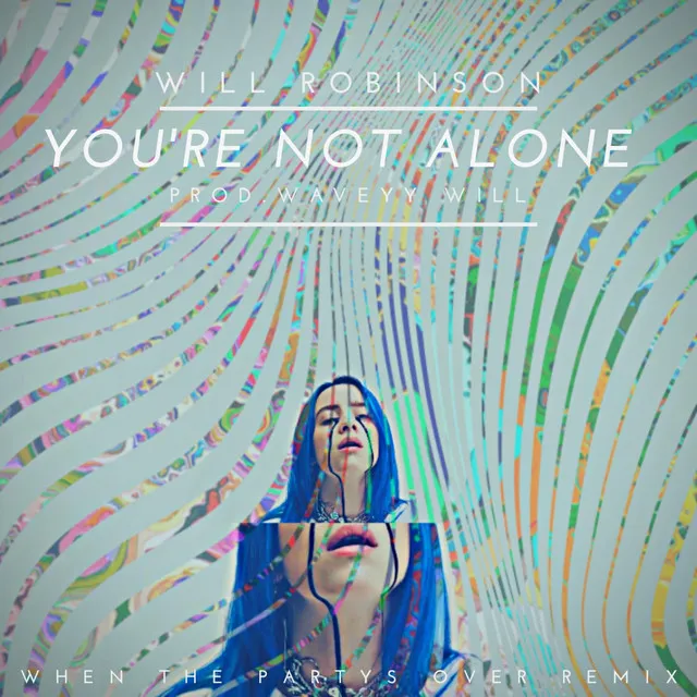 You're Not Alone