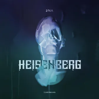 Heisenberg by 2NA