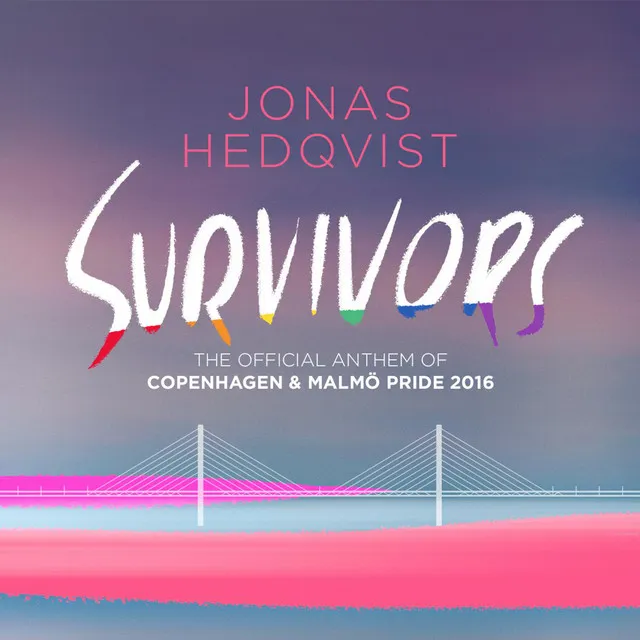 Survivors (The Official Anthem of Copenhagen & Malmö Pride 2016)