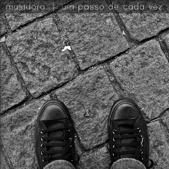 Um Passo de Cada Vez by Musidora