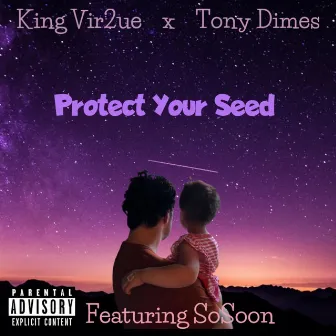 Protect Your Seed by Tony Dimes