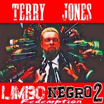 Limbo Negro 2: Redemption by Terry Jones