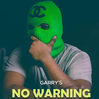 No Warning by Garry