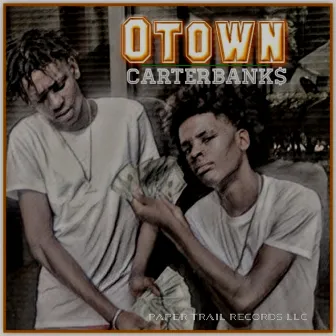 Otown by Carterbanks