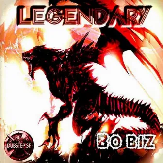 Legendary by Bo Biz