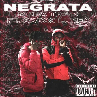 Negrata by Moha The B