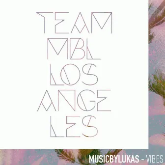 Vibes by musicbyLukas