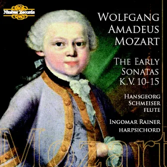 Mozart: The Early Sonatas, K.V. 10 - 15 by Ingomar Rainer