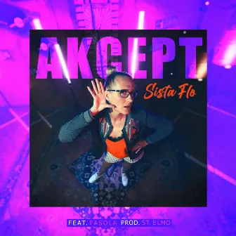 Akcept by Sista Flo