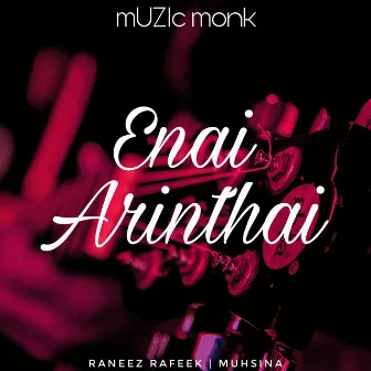 Enai Arinthai by mUZIc monk