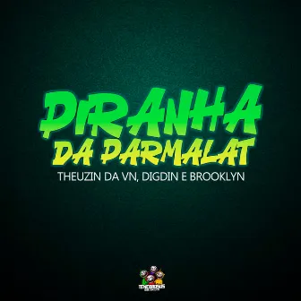 Piranha da Parmalat by DJ Theuzin da VN