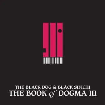 The Book of Dogma III by Black Sifichi