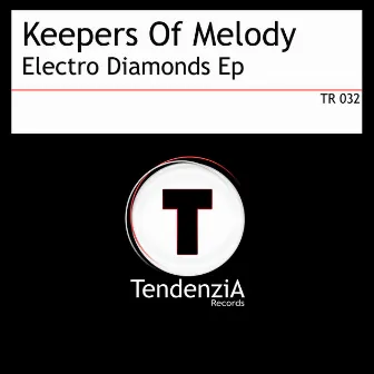 Electro Diamonds Ep by Keepers Of Melody