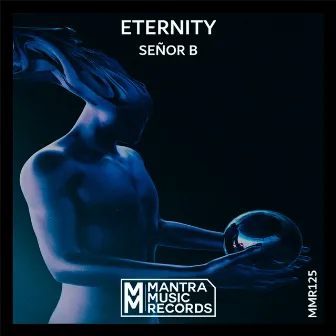 Eternity by Señor B