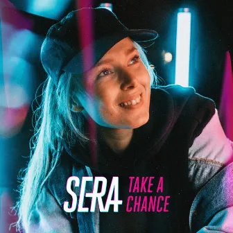 Take A Chance by SERA