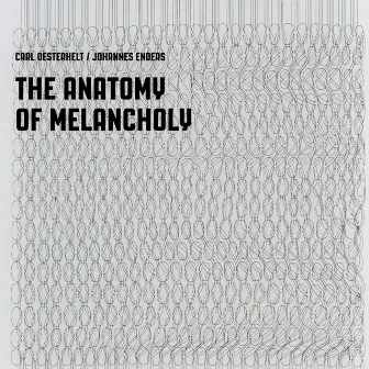 The Anatomy of Melancholy by Carl Oesterhelt