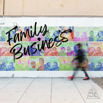 Family Business by Jazz Mafia