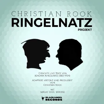 Ringelnatz Projekt (Christian Rook vertont Gedichte nach Joachim Ringelnatz) by Sergio Barone