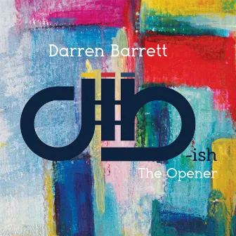 dB-Ish the Opener by Darren Barrett