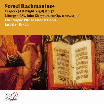 Sergei Rachmaninov: Vespers [All-Night Vigil] & Liturgy of St. John Chrysostom (excerpts) by Jaroslav Brych