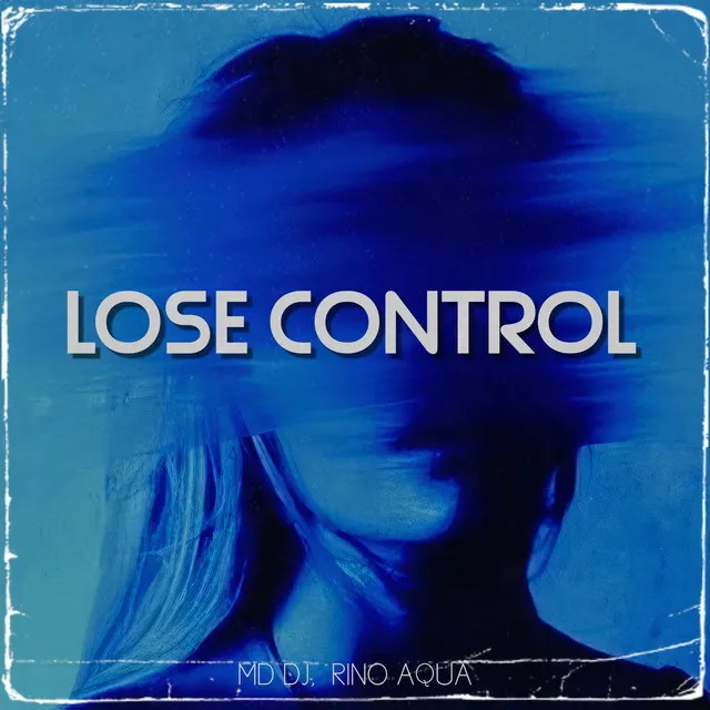 Lose Control - Extended