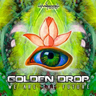 We Are the Future by Golden Drop