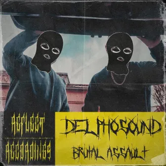 Brutal Assault by DelphoSound