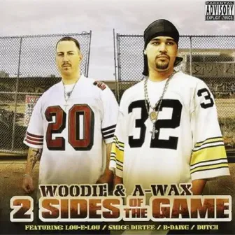 2 Sides of the Game by A Wax