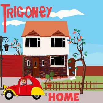 Home by Trigoney