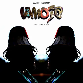 Umoja Vol 1. Sifu Suite by Jah Freedom