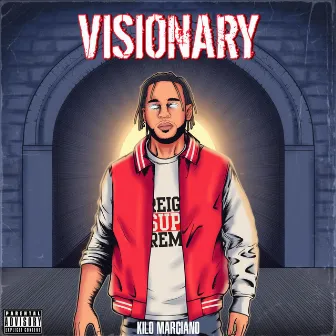 Visionary by Kilo Marciano