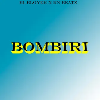 Bombiri by RN beatz