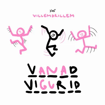 vanad vigurid by villemdrillem