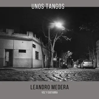 Unos Tangos by Leandro Medera