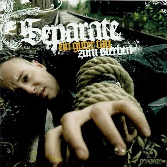 Ein guter Tag zum Sterben by Separate