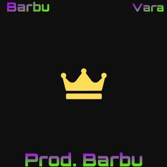 Vara by Barbu