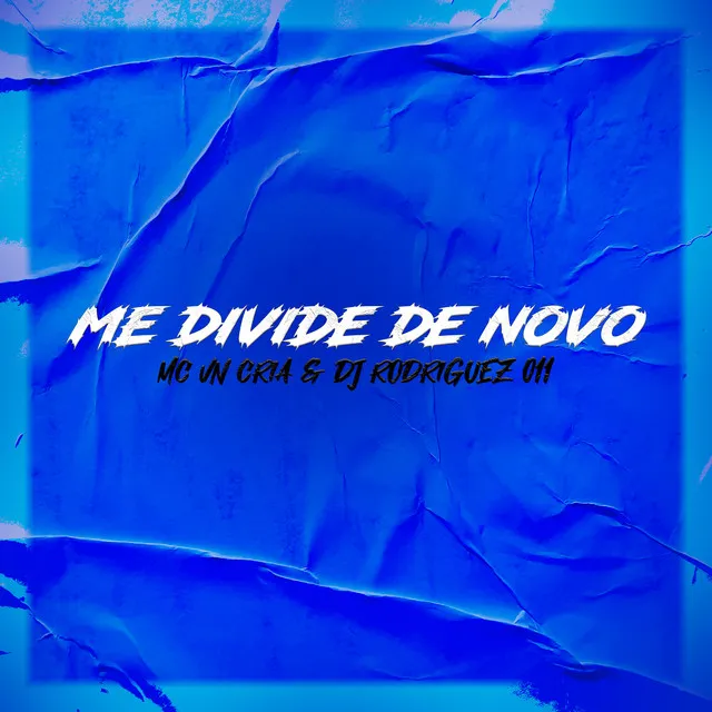 Me Divide de Novo