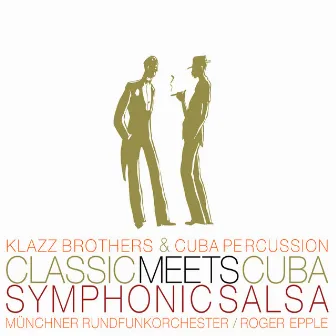 Classic Meets Cuba-Symphonic Salsa (Amazon Version) by Cuba Percussion