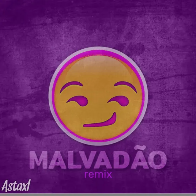 MALVADÃO (REMIX)