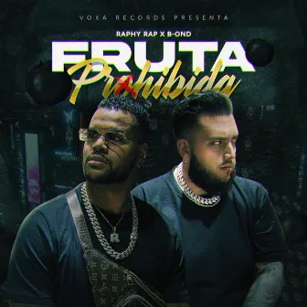 Fruta Prohibida by Raphy Rap