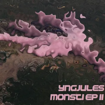 Monsti EP ll by yngJules