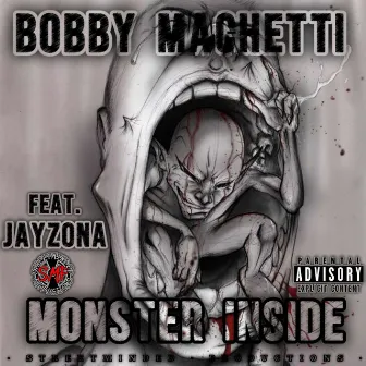 Monster Inside by Bobby Machetti