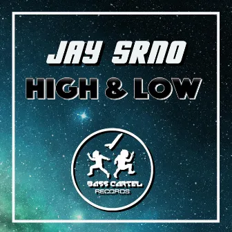 High & Low by Jay Srno