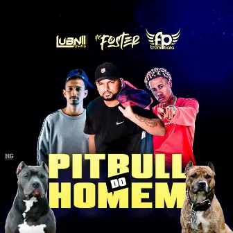 Pitbull do Homem by MC FOSTER