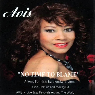 No Time To Blame - A Song for Haiti Earthquake Victims by Avis